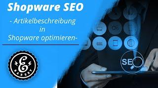 Shopware SEO - Artikelbeschreibung in Shopware optimieren und Meta Daten ausfüllen