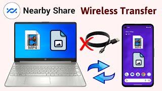 How to Share File Mobile Phone to Laptop PC by Nearby Share | Photo Video Wireless Transfer