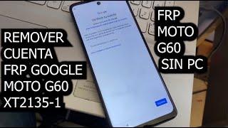 REMOVER CUENTA FRP MOTO G60 XT2135-1 ANDROID 12 ULTIMA SEGURIDAD  FUNCIONA PARA MAS MOTOROLA 2024