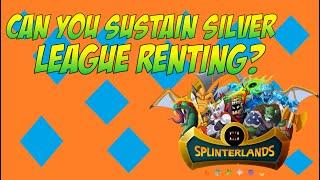Splinterlands  - Can You Sustain Silver League Renting?