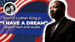 Experience Mlk's Iconic 'I Have A Dream' Speech In Full - Audio And Text Included!
