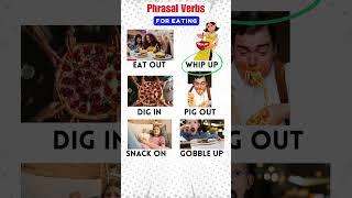 Phrasal Verbs For Eating #englishvocabulary  #speakenglish #vocabulary #shortsfeed