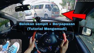 Tutorial Mengemudi Mobil Dijalan Sempit Hanya Muat 1 Mobil Berpapasan. Tutorial Mobil Manual