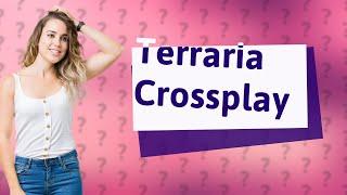 Is Terraria crossplay?