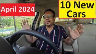 10 NEW CARS LAUNCHING IN APRIL 2024. BIG UPDATE !!