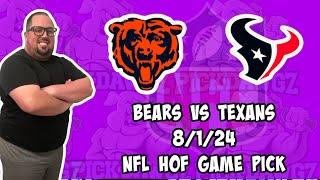 Chicago Bears vs Houston Texans 8/1/24 NFL Pick & Prediction | NFL HOF Game Betting Tips