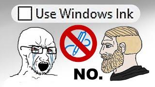 Why I DON'T Use Windows Ink