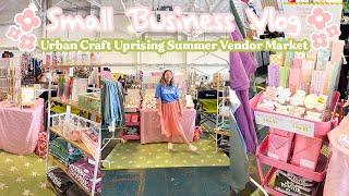 Urban Craft Uprising Summer Vendor Market | Small Business Market Vlog | Vendor Market Vlog