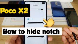 Poco x2 how to hide notch