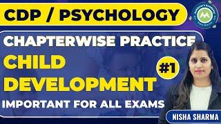 Chapter Wise  CDP /PSYCHOLOGY PRACTICE  SET # 1 (CHILD DEVELOPMENT ) IMP FOR ALL TEACHING EXAMS