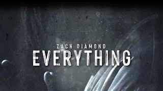 Zach Diamond - Everything (Lyric Video)