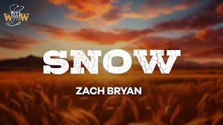 Zach Bryan - Snow (Lyrics)