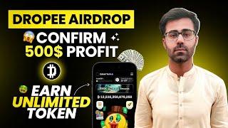 Dropee Airdrop Earn Unlimited Free Token || Dropee Airdrop Confirm 500$ Profit