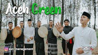 NISFUN NAHAR (Anis Sahur) - ACEH GREEN (Single Perdana) (Video musik)