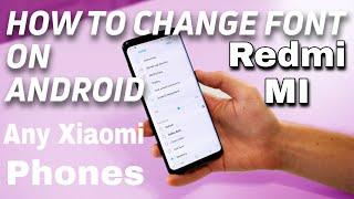 How To Change Font Style of All Xiaomi Devices Without Root
