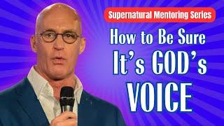 9 Simple Ways to Be Sure You're Hearing God's Voice