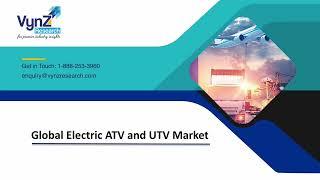 Global Electric ATV and UTV Market – Analysis and Forecast (2022-2030)