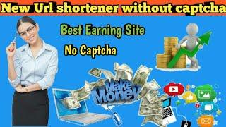 url shortener without captcha 2019 | highest paying url shortener without captcha