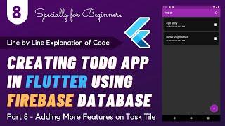 8. Flutter Todo App using Firebase Database | Complete Line by Line Explanation