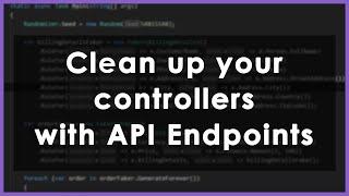 Clean up your .NET Controllers with ApiEndpoints