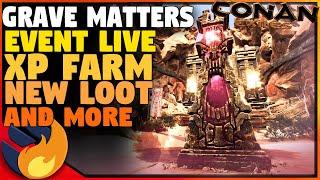 NEW LIVE EVENT/UPDATE, NEW XP FARM & GEAR, SORCERY? - Grave Matters | Conan Exiles |