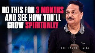 If you are serious about your Spiritual Growth watch this | Ps. Samuel Patta | Soul winning | Part 2