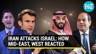 Iran Attacks Israel: How Saudi Arabia, France, Egypt, Germany, UN Chief, EU, Others Reacted