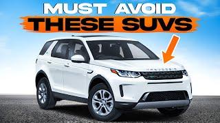 WARNING! Avoid These Money Deleting and Unreliable SUVs