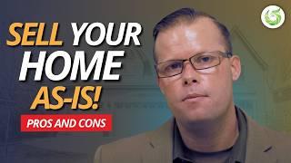 Selling a House As Is | Pros and Cons of Selling a House As Is!