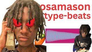 How To Make Dark Osamason Type Beats