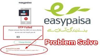 How To Fix Easy paisa otp limit has been expire plz try again after 1 hour easy paisa otp failed