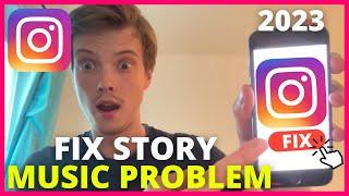 How To Fix Instagram Story Music Problem (UPDATE 2024)
