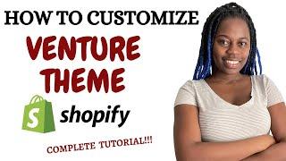 HOW TO CUSTOMIZE VENTURE THEME IN SHOPIFY