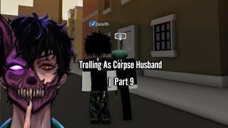 Trolling As Corpse Husband Part 9 | Roblox Voice Chat!