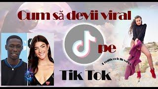 CUM SĂ DEVII VIRAL PE TIK TOK -  EXPERIENȚA MEA