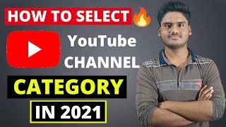 How to Select YouTube Channel Category 2021 | YouTube All Category Explained