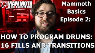 How To Program Drums - 16 Fills and Transitions For Your Metal Songs - MAMMOTH BASICS EP2