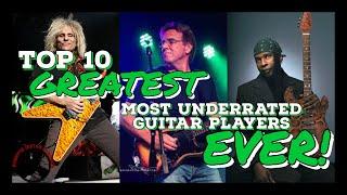 Top 10 GREATEST Most Underrated Guitar Players EVER!