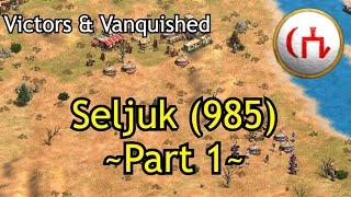 Seljuk (985) - Part 1 | AoE2: DE Victors & Vanquished