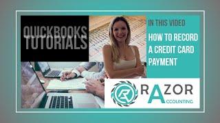 QuickBooks Desktop How To Record A Credit Card Payment