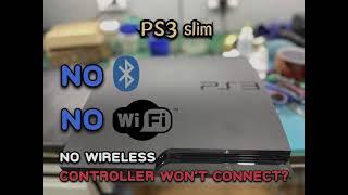 Playstation 3 .No wi-fi / Bluetooth /Controller won’t connect fix!!!!