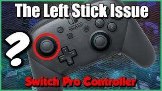 Fixing or Maintaining the Left Stick for Nintendo Switch Pro Controller?