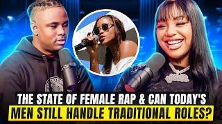 Shocking Truth About Female Rap & Can Modern Men Handle Traditional Roles? ft @Thcbillyb ep 141