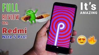 Android Pie 9.0 Full Review On Redmi Note 5 Pro! Worth Trying?