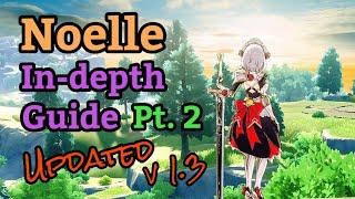 Noelle Guide Pt. 2, Team Setup & Weapons | v1.3 | Genshin Impact