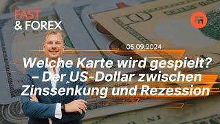 Welche Karte wird gespielt? – Zwischen Zinssenkung und Rezession | Fast & Forex | Swissquote