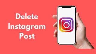 How to Delete Instagram Posts