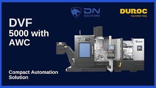 DN Solutions | DVF 5000 with AWC | Duroc Machine Tool