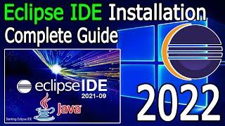 How to install Eclipse IDE on Windows 10/11 (2021-09) [ 2022 Update ] Eclipse - JAVA 17 Installation