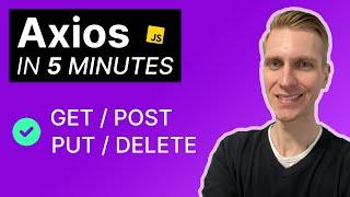 Axios: GET, POST, PUT, DELETE